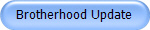 Brotherhood Update