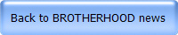 Back to BROTHERHOOD news
